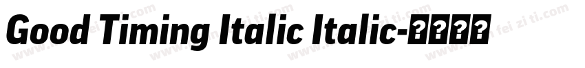Good Timing Italic Italic字体转换